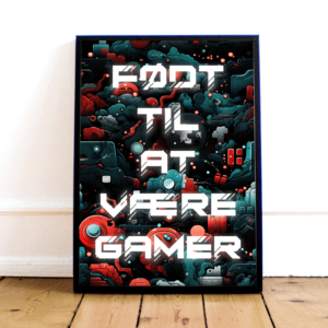 Køb "Født til at være Gamer" Plakat online billigt tilbud rabat gaming gamer